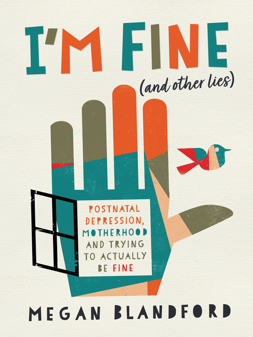 Title details for I'm Fine (and other lies) by Megan Blandford - Available